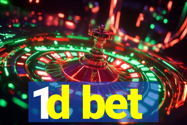 1d bet